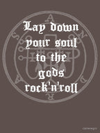 Lay Down Your Soul To The Gods Rock'n'Roll Shirt
