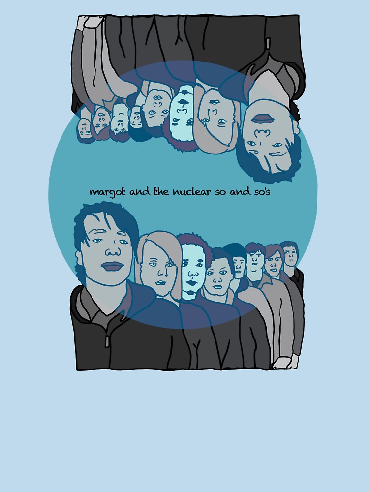 Margot & The Nuclear So And So's Band Art Shirt