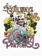 I Will Always Love Dolly Shirt