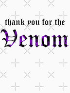 Thank You For The Venom Shirt