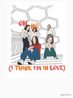 Blossoms Oh No I Think I'm In Love Shirt