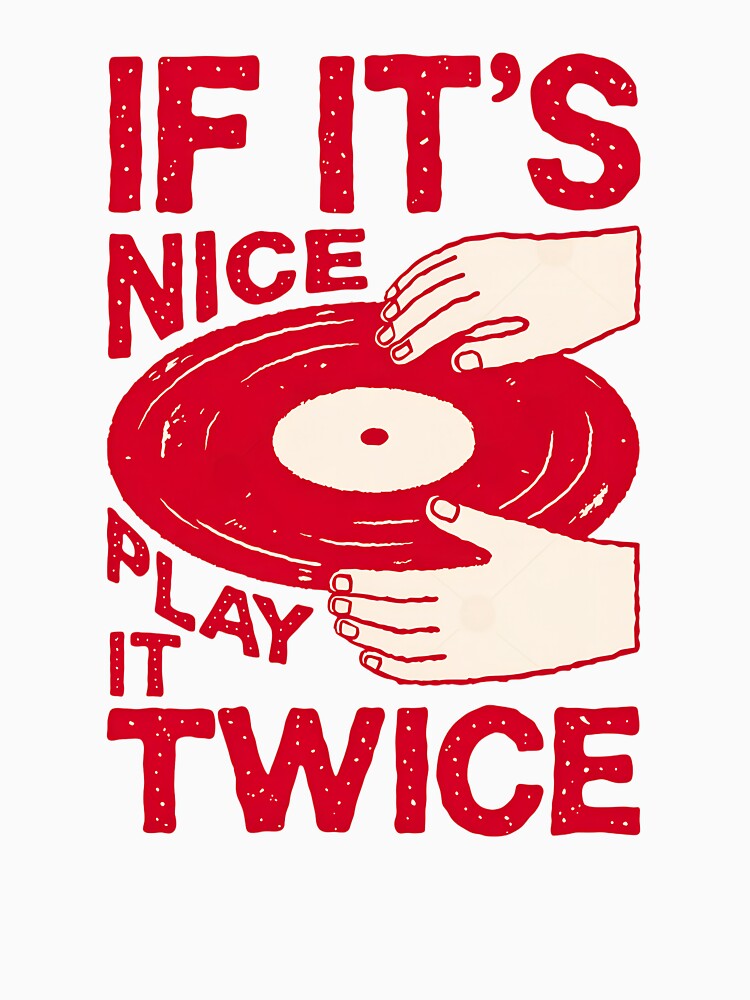 If It S Nice Play It Twice Retro Vinyl Music Design Shirt