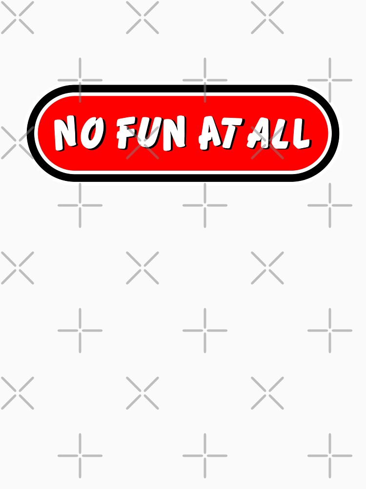 No Fun Logo Shirt