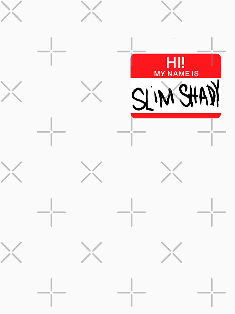 Hi! My Name Is Slim Shady Shirt