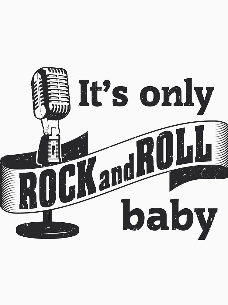 It's Only Rock N Roll Shirt