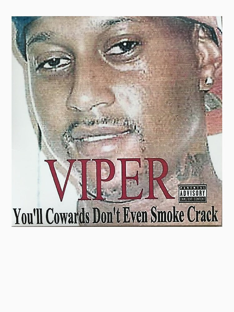 You'll Cowards Don't Even Smoke Crack Shirt