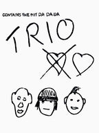 Trio DA DA DA Shirt