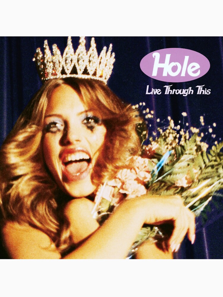 Prom Queen In 90s - Alternative Music Live Through This Cover Shirt