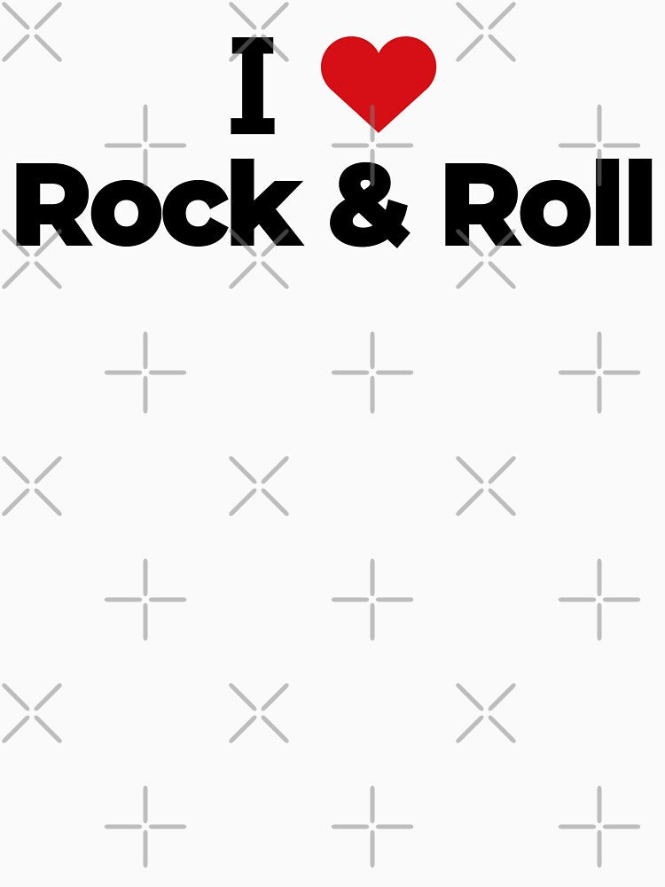 I Love Rock & Roll Shirt
