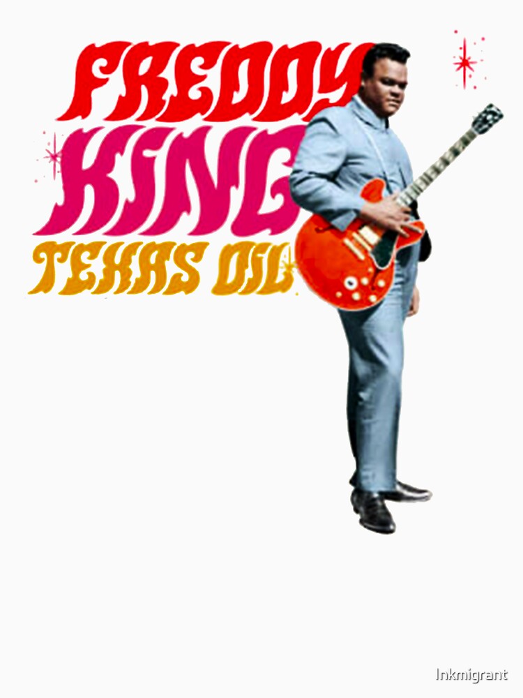 Freddy King - Texas Oil Shirt