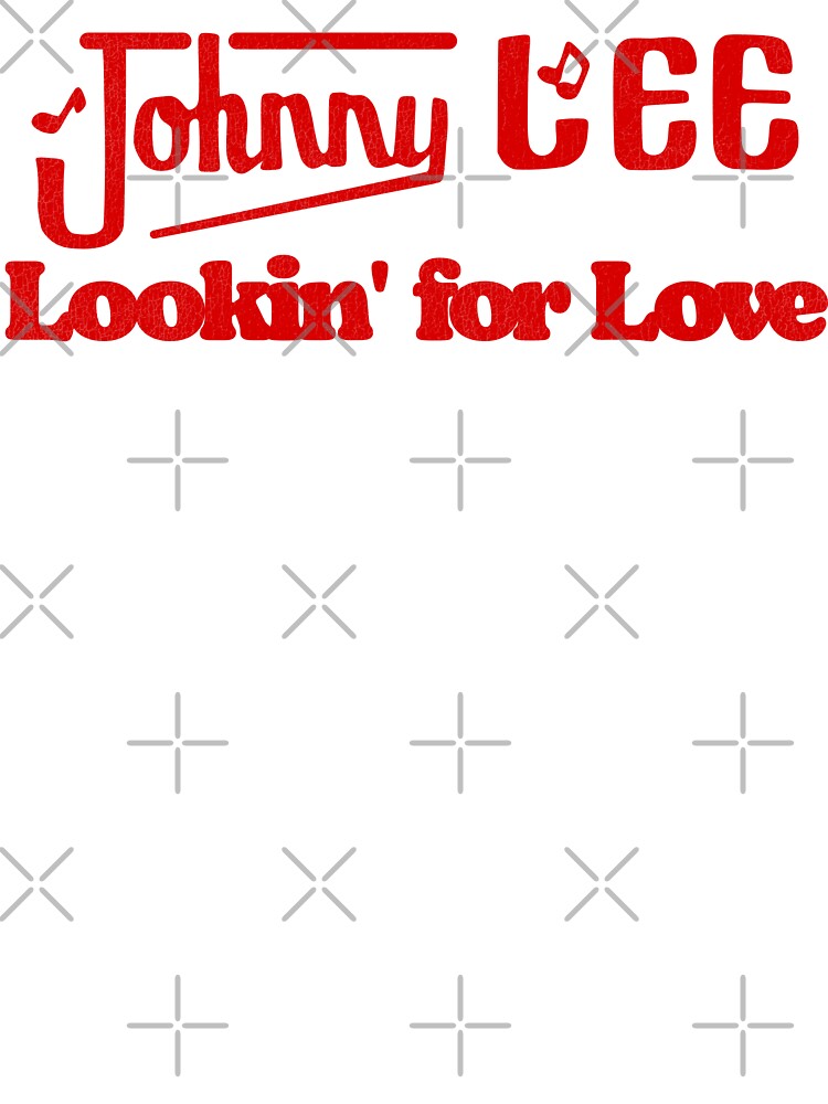 Johnny Lee - Lookin' For Love Shirt