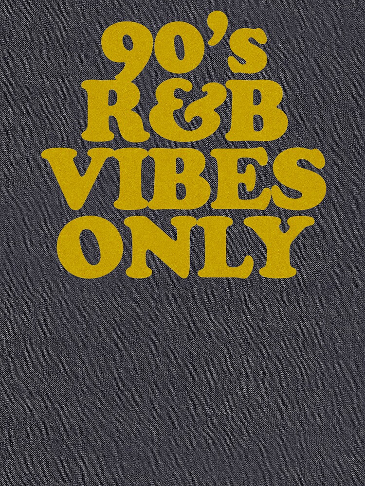90s R&B Vibes Only Shirt