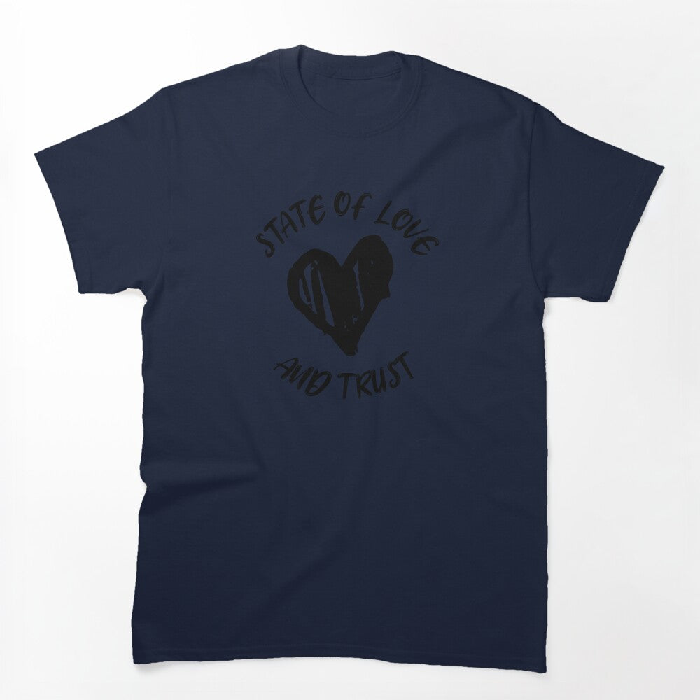 State Of Love And Trust Shirt