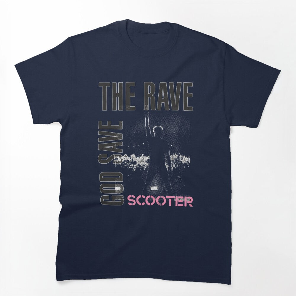 The Rave And God Save _gt_SCOOTER_lt_ Shirt