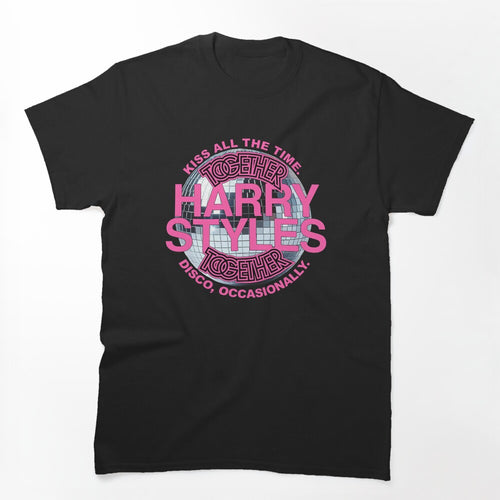 Harry Styles - Harry Get In Loser We Are Going To The Disco - Style Shirt