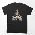 Don't Trip Meditating Skeleton - Gta 6 Shirt