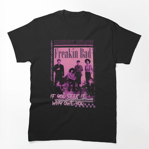 Xdinary Heroes Freakin Bad Band Shirt