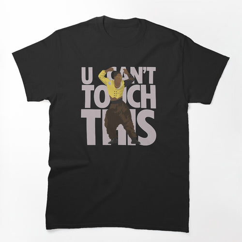 MC - U Can't Touch This Shirt