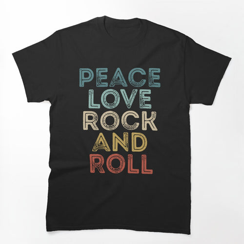 Peace Love Rock And Roll RocknRoll Music Shirt