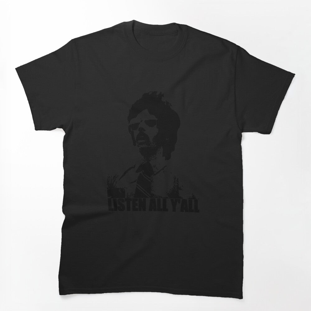Listen All Yall Shirt