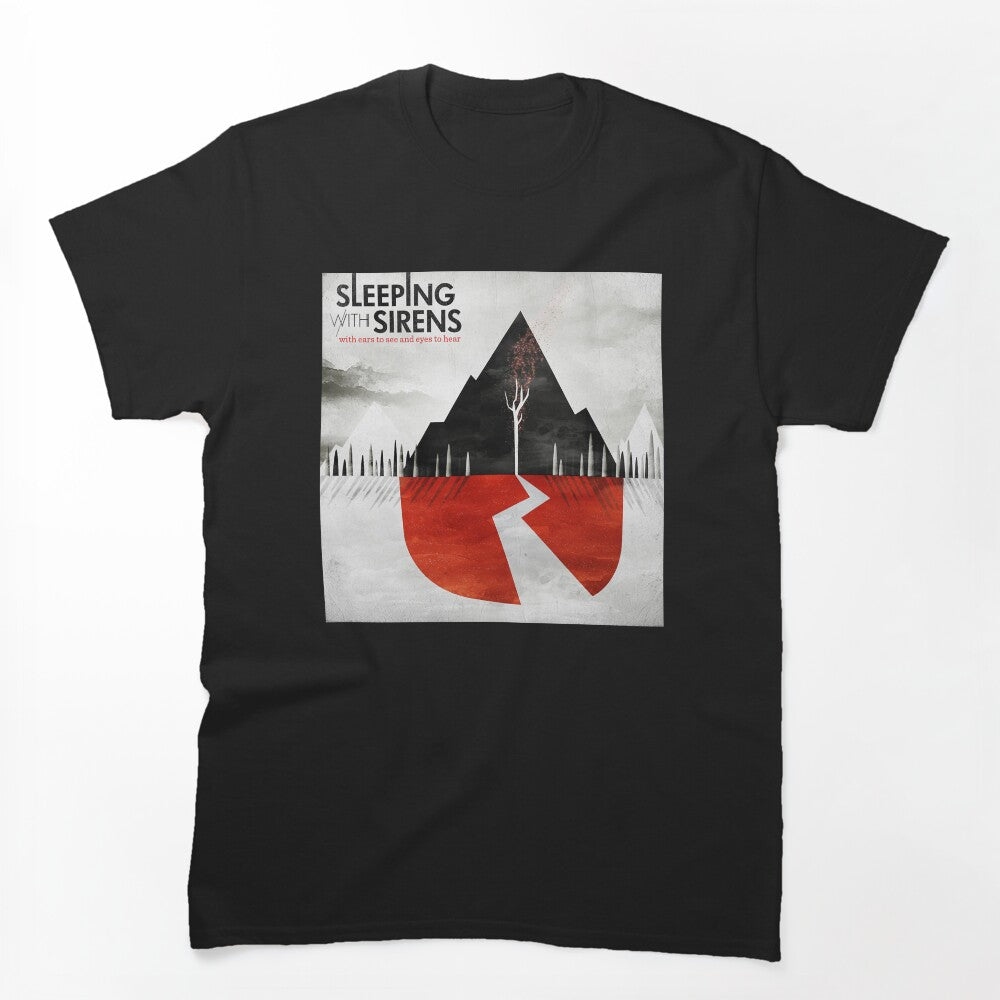 Sleeping With Sirens With Ears To See And Eyes To Hear Shirt