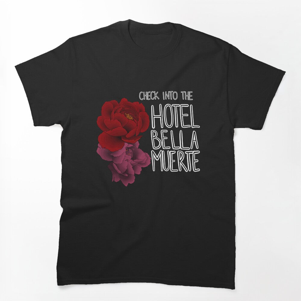 Check Into The Hotel Bella Muerte Shirt