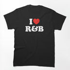 I Love R&B Shirt