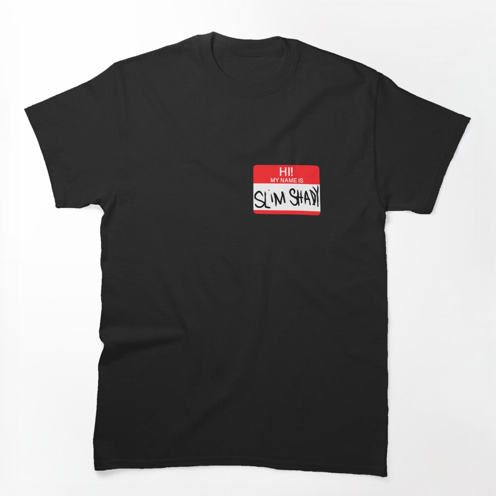 Hi! My Name Is Slim Shady Shirt