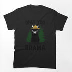 The Original Only You Can Prevent Drama Llama GRUNGED Shirt