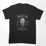 There Is A Light That Never Goes Out Black Only Shirt