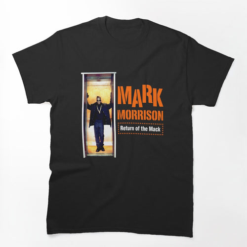 RETURN OF THE MACK Shirt