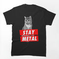 STAY METAL Shirt