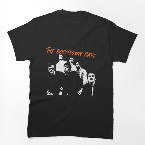 Boomtown Rats Band Retro Music Art PERFECT FOR YOU AND FRIENDS Shirt
