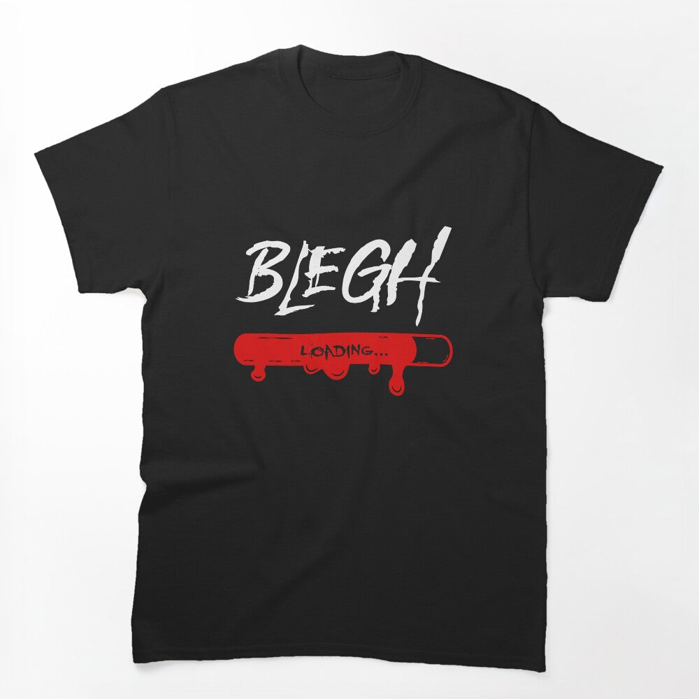 Blegh Loading Metalcore Fan For Metalheads Shirt
