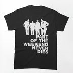 Soulwax - Part Of The Weekend Never Dies Shirt