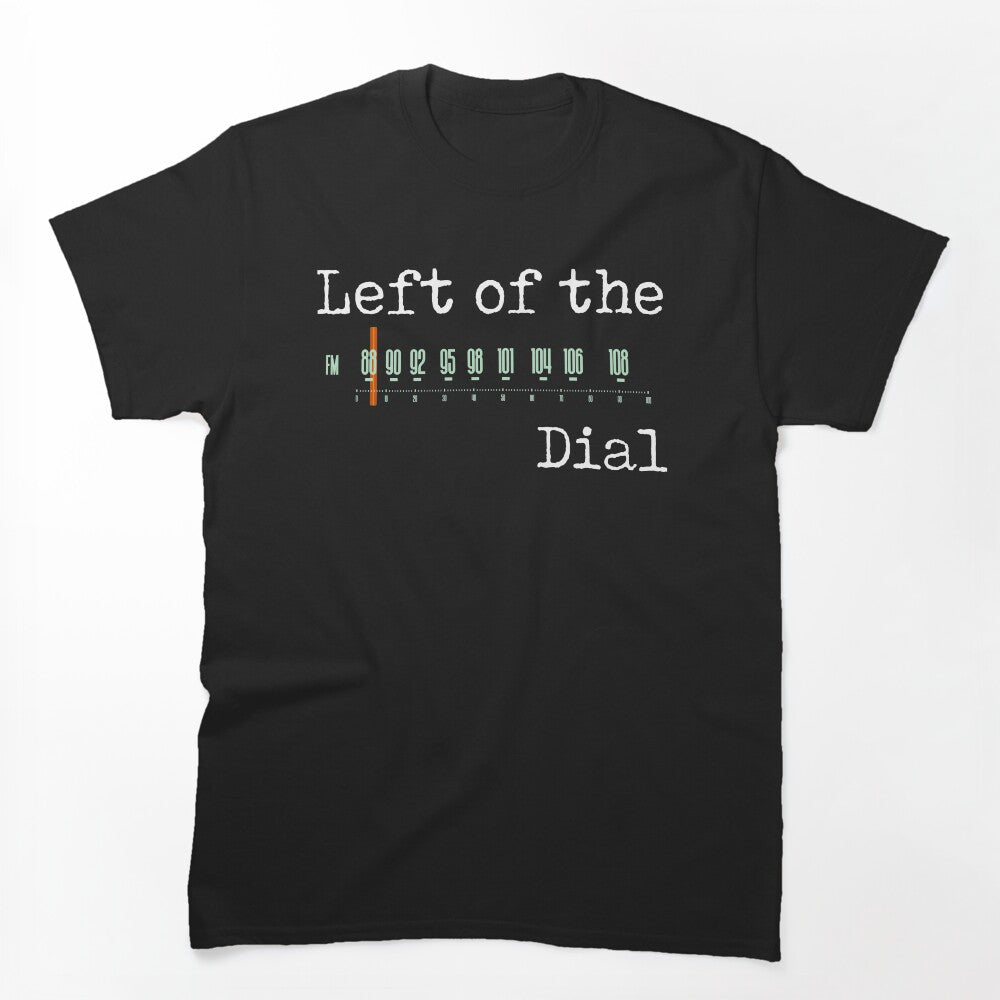 Left Of The Dial Shirt