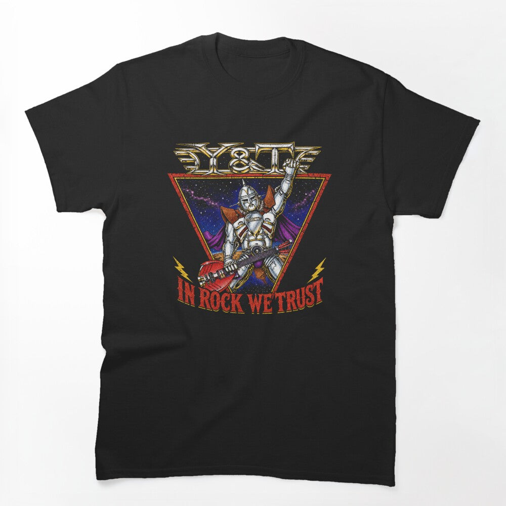 In Rock We Trust! Y&T Shirt