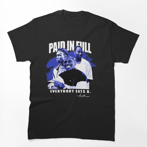 Mens Womens Everybody Paid In Full Vintage Gifts For Music Fan Shirt
