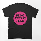 Being Kind Is Punk Pink 2 Shirt