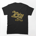 The Byrds Mr Tambourine - The Flying Burrito Bros Text Shirt