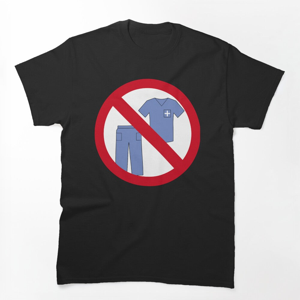 No Scrubs Image Shirt