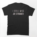 I Still Miss Joe Strummer Punk Rock Shirt