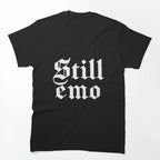 Cute Still Emo Goth 80's And 90's Music Band Lover Shirt