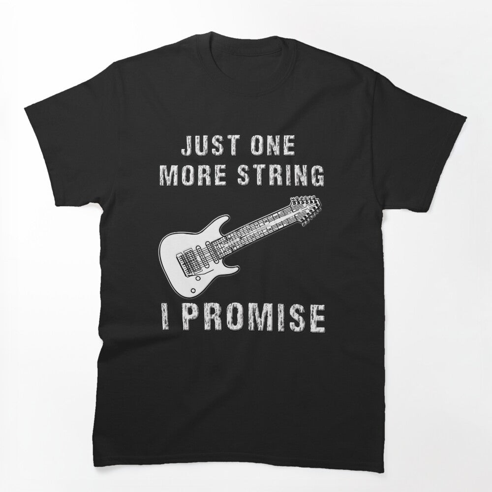 Just One More String I Promise Shirt