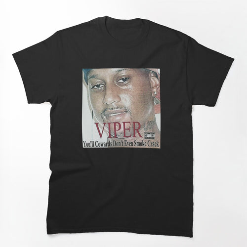 You'll Cowards Don't Even Smoke Crack Shirt