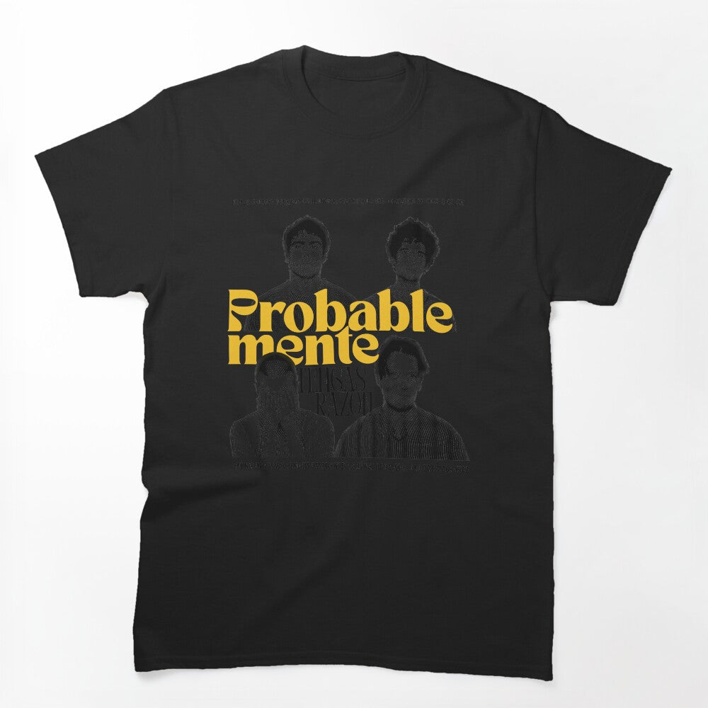 You're Probably Right - Carolina Durante Shirt