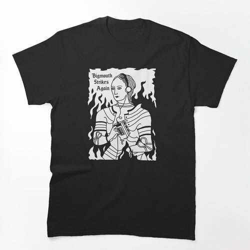Bigmouth Strikes Again Shirt