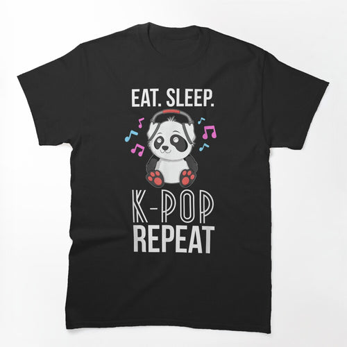 Eat Sleep K-Pop Repeat Teens Panda Kpop Quote Shirt