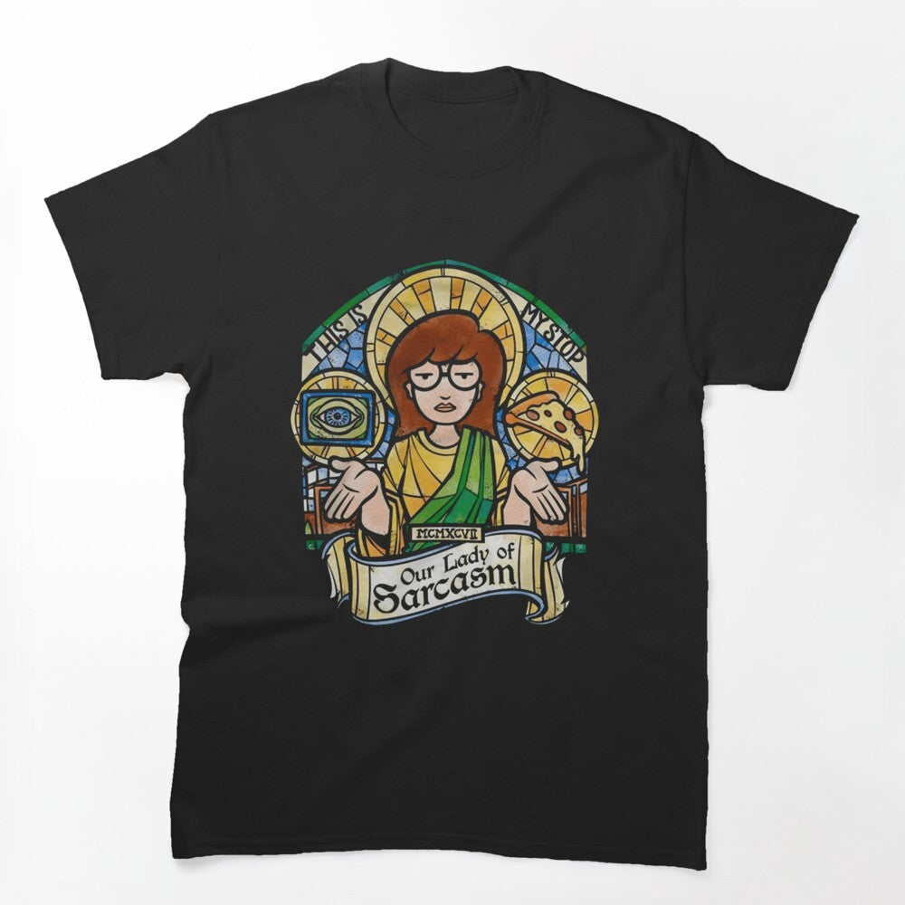 Daria Our Lady Shirt