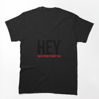 HEY Shirt